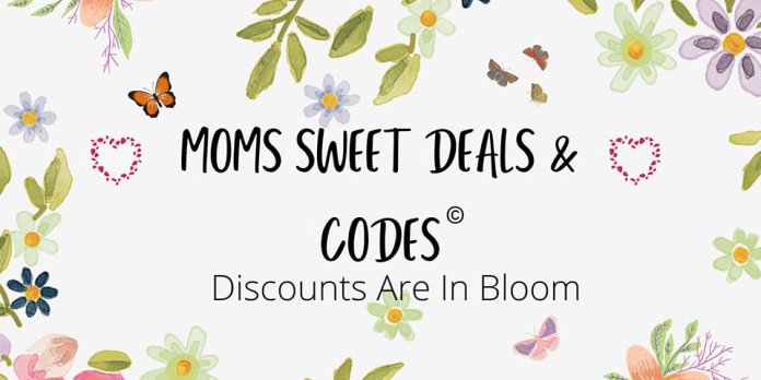 MOMS SWEET DEALS AND CODES ¥22
